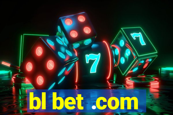 bl bet .com